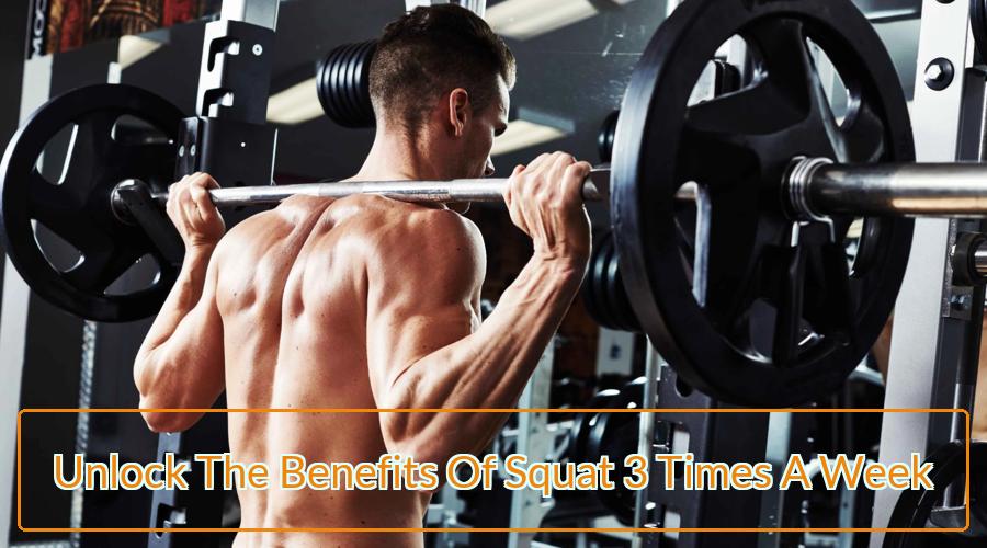 Squat 3 Times A Week